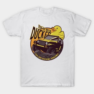 You have been ducked T-Shirt